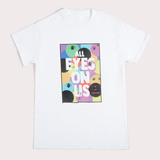 All Eyes On Us Tee